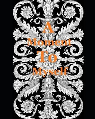Knjiga A Moment To Myself Zeus Publishing