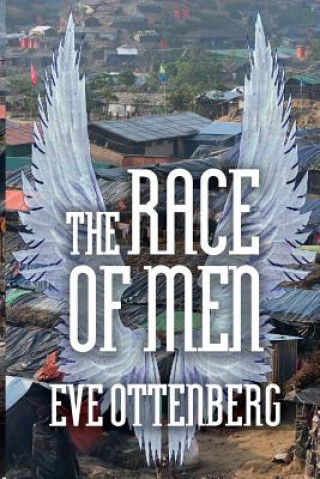 Kniha The Race of Men: The Human Struggle: Book Three Eve Ottenberg