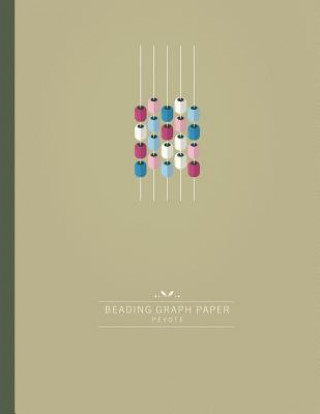 Könyv Beading Graph Paper Peyote: Seed bead Graph Paper to create your own Peyote stitch Beadwork Designs Patricia Fritzmeier