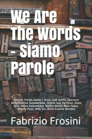 Knjiga We Are The Words - Siamo Parole Daniel J Brick