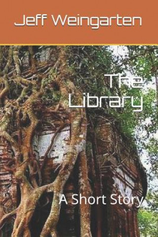 Kniha The Library: A Short Story Jeff Weingarten
