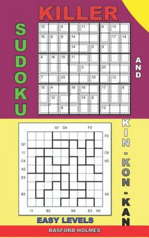 Kniha Killer sudoku and Kin-kon-kan easy levels.: Sudoku lightweight book. Basford Holmes