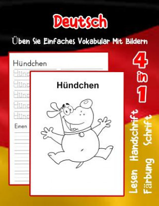 Kniha Deutsch Üben Sie Einfaches Vokabular Mit Bildern: Verbessern Deutsch basis Tiervokabular a1 a2 b1 b2 c1 c2 Buch für Kinder Sophia Dresdner