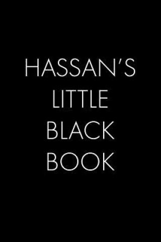 Könyv Hassan's Little Black Book: The Perfect Dating Companion for a Handsome Man Named Hassan. A secret place for names, phone numbers, and addresses. Wingman Publishing