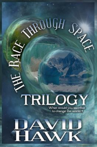 Könyv The Race Through Space Trilogy David Hawk