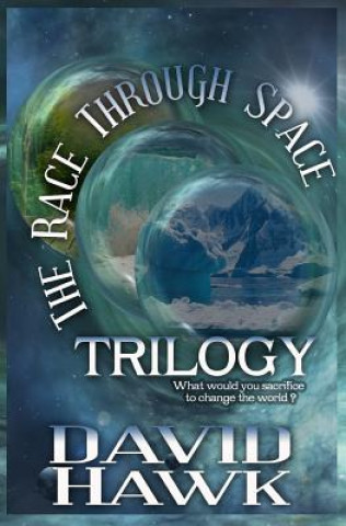 Kniha The Race Through Space Trilogy David Hawk