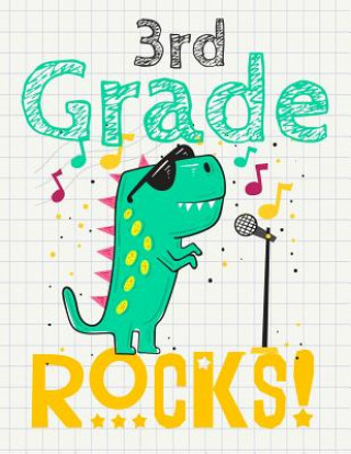 Carte 3rd Grade Rocks!: Funny Back To School notebook, Gift For Girls and Boys,109 College Ruled Line Paper, Cute School Notebook, School Comp Omi Kech