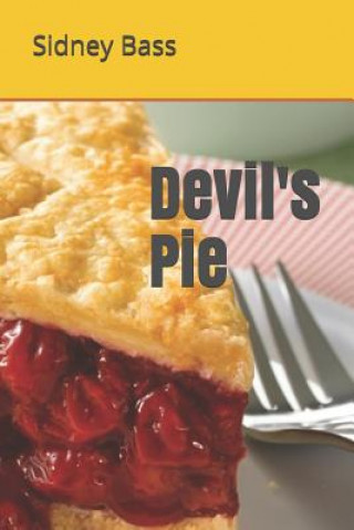 Knjiga Devil's Pie Sidney Bass III