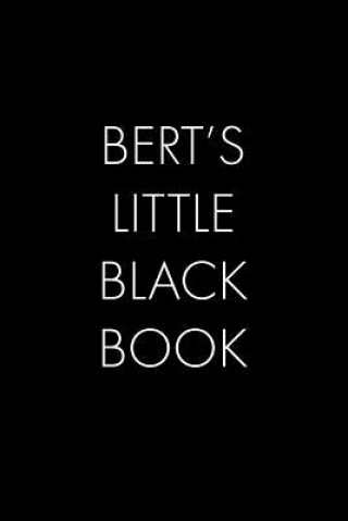 Könyv Bert's Little Black Book: The Perfect Dating Companion for a Handsome Man Named Bert. A secret place for names, phone numbers, and addresses. Wingman Publishing