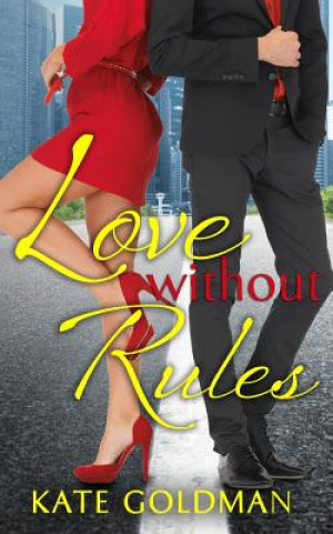 Knjiga Love Without Rules Kate Goldman
