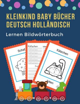 Carte Kleinkind Baby Bücher Deutsch Holländisch Lernen Bildwörterbuch: 100 grundlegende Tierwörter-Kartenspiele in zweisprachigen Bildwörterbüchern. Leicht Professionel Kinder Sprache