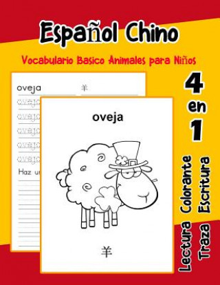 Könyv Espa?ol Chino Vocabulario Basico Animales para Ni?os: Vocabulario en Espanol Chino de preescolar kínder primer Segundo Tercero grado Lara Goncalves