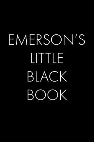 Könyv Emerson's Little Black Book: The Perfect Dating Companion for a Handsome Man Named Emerson. A secret place for names, phone numbers, and addresses. Wingman Publishing