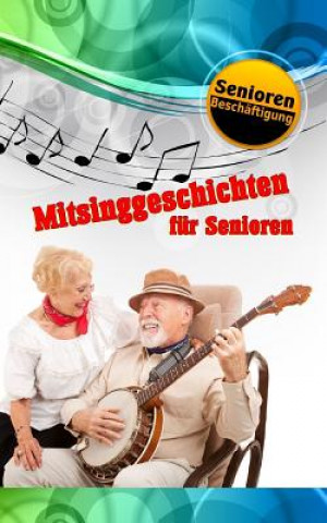 Libro Mitsinggeschichten für Senioren Denis Geier