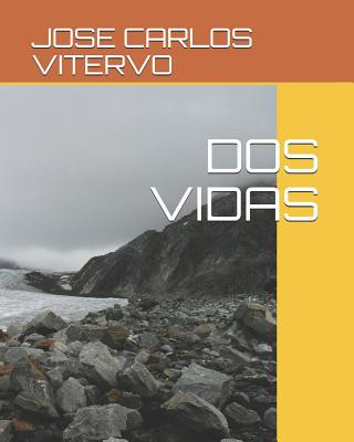 Könyv DOS Vidas Jose Carlos Vitervo