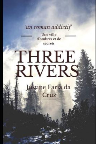 Libro Three Rivers Justine Faria Da Cruz