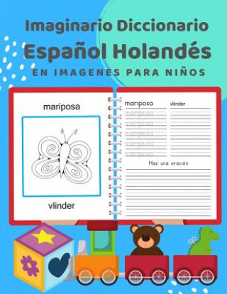 Carte Imaginario Diccionario Espa?ol Holandés En Imagenes Para Ni?os: 100 lista de vocabulario en Spanish Dutch basico juegos de flashcards en diccionarios Idioma Profesional