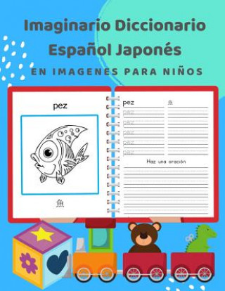 Knjiga Imaginario Diccionario Espa?ol Japonés En Imagenes Para Ni?os: 100 lista de vocabulario en Spanish Japanese basico juegos de flashcards en diccionario Idioma Profesional