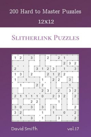 Książka Slitherlink Puzzles - 200 Hard to Master Puzzles 12x12 vol.17 David Smith