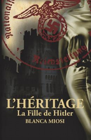 Carte L'Heritage - La Fille de Hitler Maud Hillard
