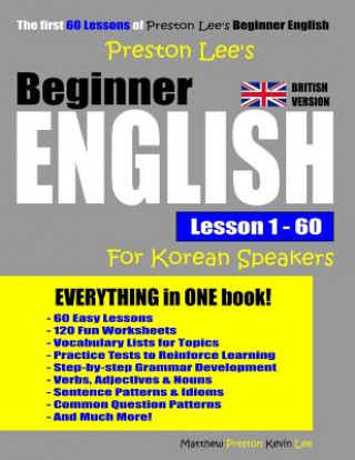 Könyv Preston Lee's Beginner English Lesson 1 - 60 For Korean Speakers (British Version) Matthew Preston