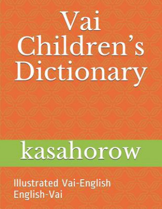 Książka Vai Children's Dictionary: Illustrated Vai-English & English-Vai kasahorow