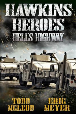 Libro Hawkins' Heroes: Hell's Highway Eric Meyer