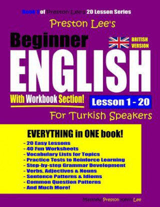 Książka Preston Lee's Beginner English With Workbook Section Lesson 1 - 20 For Turkish Speakers (British Version) Matthew Preston