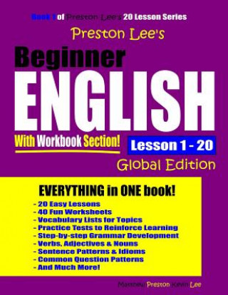 Kniha Preston Lee's Beginner English With Workbook Section Lesson 1 - 20 Global Edition Matthew Preston