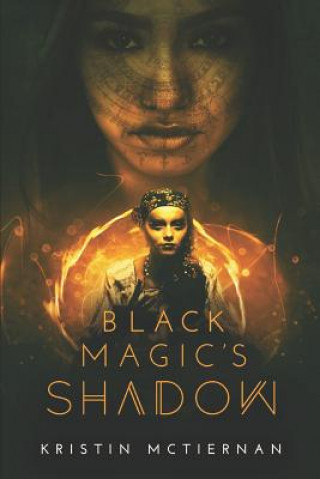 Knjiga Black Magic's Shadow Kristin McTiernan