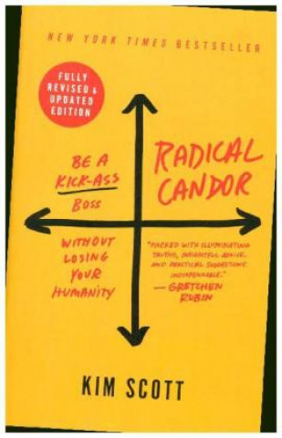 Book Radical Candor: Fully Revised & Updated Edition Kim Scott