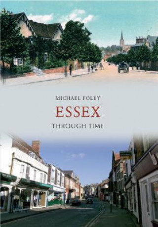 Knjiga Essex Through Time Michael Foley