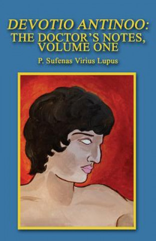 Knjiga Devotio Antinoo: The Doctor's Notes, Volume One P Sufenas Virius Lupus