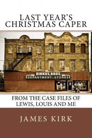 Knjiga Last Year's Christmas Caper James Kirk