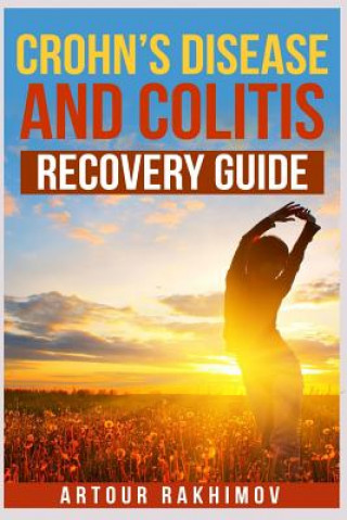 Książka Crohn's Disease and Colitis Recovery Guide Artour Rakhimov