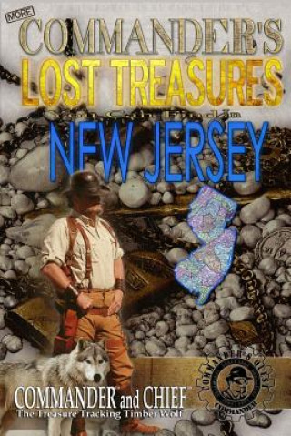 Livre More Commander's Lost Treasures You Can Find In New Jersey: Follow the Clues and Find Your Fortunes! Jovan Hutton Pulitzer