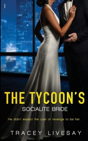 Kniha The Tycoon's Socialite Bride Tracey Livesay