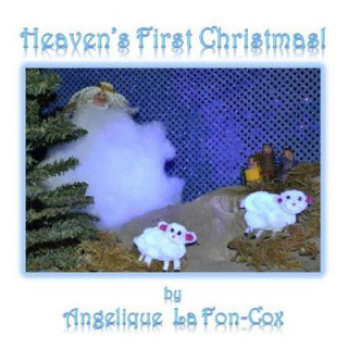 Книга "Heaven's First Christmas!" Mrs Angelique La Fon-Cox