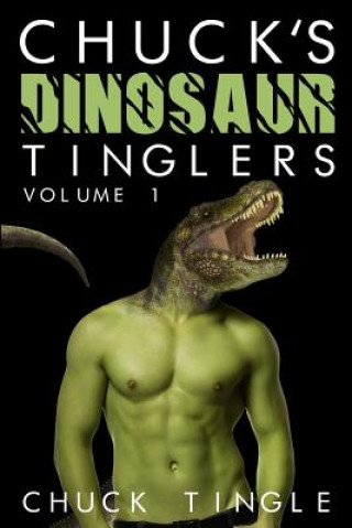 Book Chuck's Dinosaur Tinglers Chuck Tingle