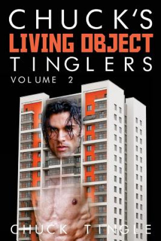 Carte Chuck's Living Object Tinglers: Volume 2 Chuck Tingle