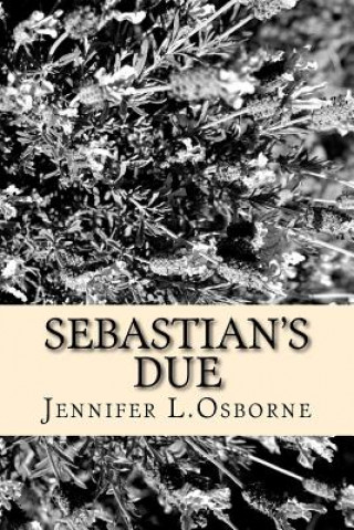 Könyv Sebastian's Due Jennifer Lintern Osborne