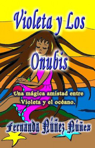Book Violeta Y Los Onubis Fernanda Nunez Nunez