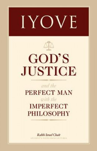 Książka Iyove: God's Justice (the Book of Job) Rabbi Israel Chait