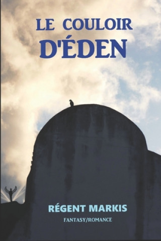Книга Le Couloir d'Éden Regent Markis