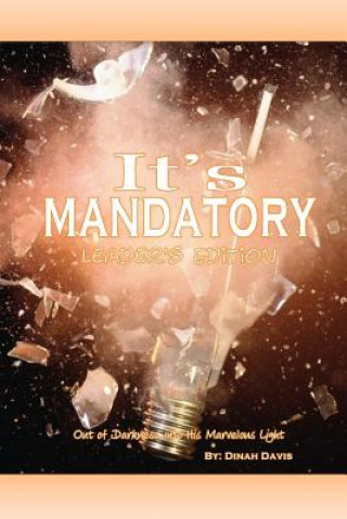 Livro It's Mandatory Leaders Edition Dinah L Davis