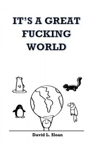 Carte It's A Great Fucking World: (Male Version) David Sloan