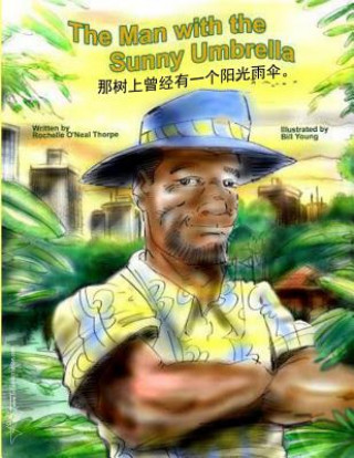 Kniha The Man with the Sunny Umbrella Chinese Edition: Mandarin Chinese Edition Rochelle O'Neal Thorpe