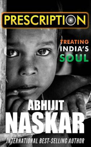 Kniha Prescription: Treating India's Soul Abhijit Naskar