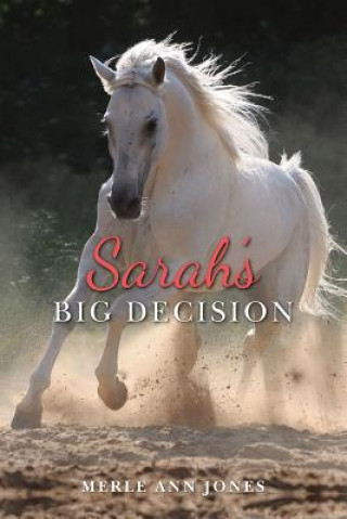 Carte Sarah's Big Decision Merle Ann Jones