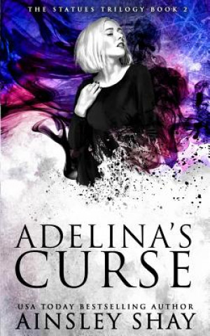 Книга Adelina's Curse Ainsley Shay